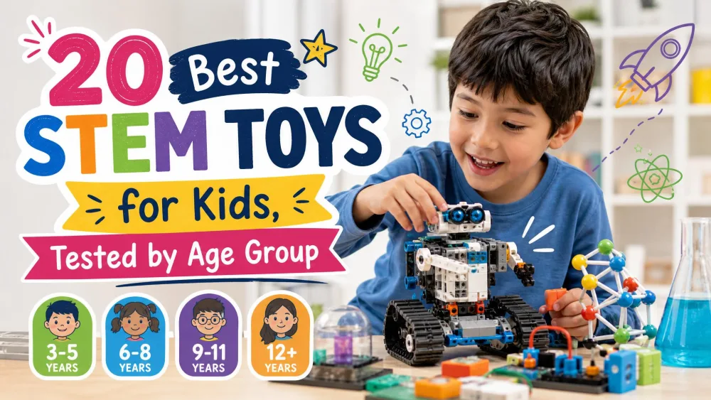 20 Best STEM Toys for Kids in 2026 (Tested by Age)